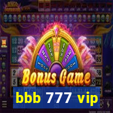 bbb 777 vip